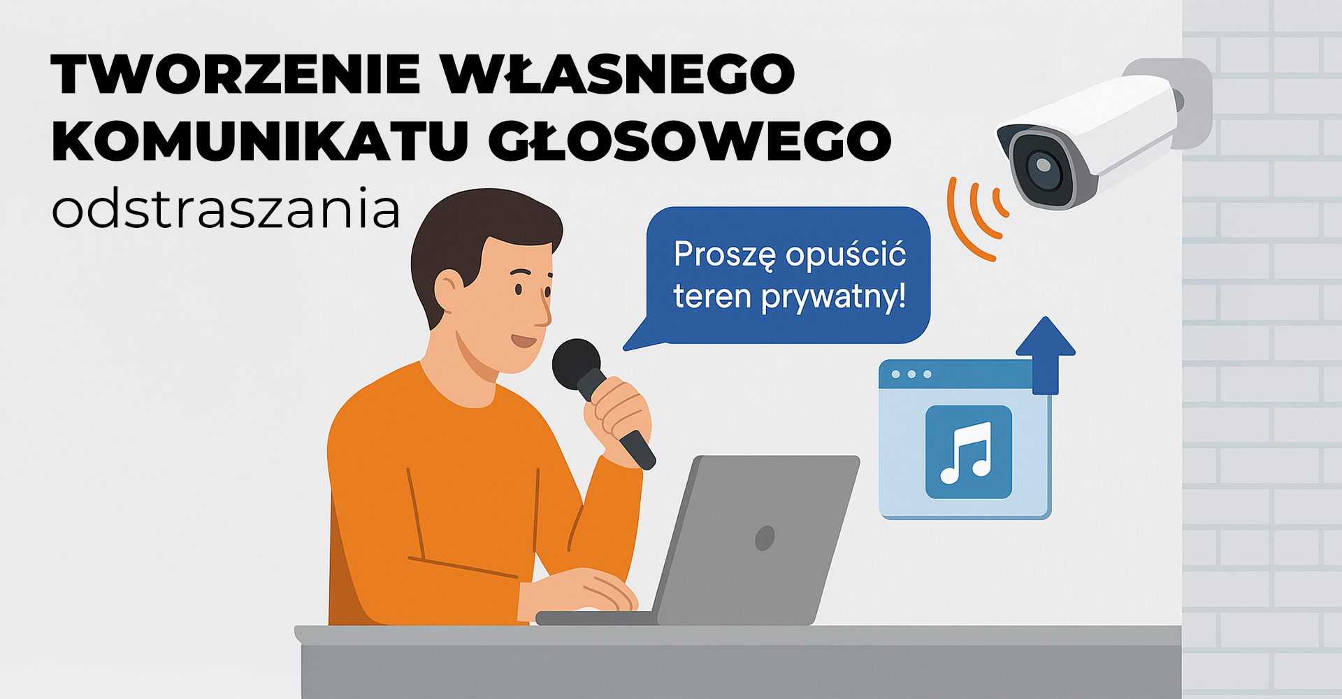 Tworzenie własnego komunikatu głosowego odstraszania